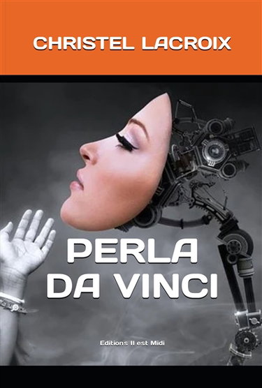Couverture de Perla da Vinci : un robot face à son destin