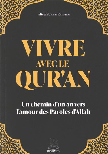 Couverture de Vivre avec le Qur'an : un chemin d'un an vers l'amour des paroles d'Allah