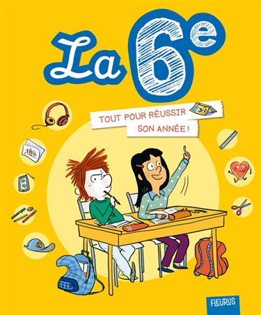 Couverture de La 6e : tout pour réussir son année !