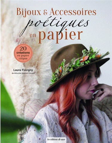 Couverture de Bijoux & accessoires poétiques en papier : 20 créations en papier crépon