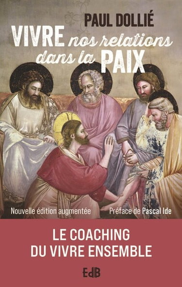 Couverture de Vivre nos relations dans la paix : le coaching du vivre ensemble