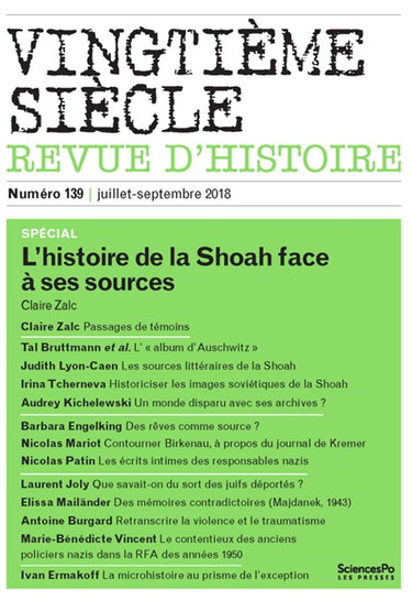 Couverture de Vingtième siècle, n° 139. L'histoire de la Shoah face à ses sources