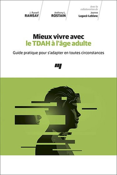 Couverture de Mieux vivre avec le TDAH à l'âge adulte : guide pratique pour s'adapter en toutes circonstances