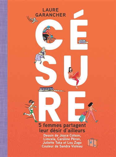 Couverture de Césure : 5 femmes partagent leur désir d'ailleurs