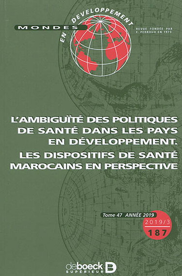 Couverture de Mondes en développement, n° 187. L'ambiguïté des politiques de santé dans les pays en développement : les dispositifs de santé marocains en perspective