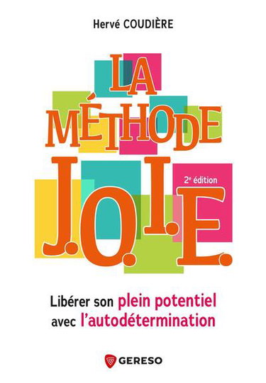Couverture de La méthode Joie : libérer son plein potentiel avec l'autodétermination