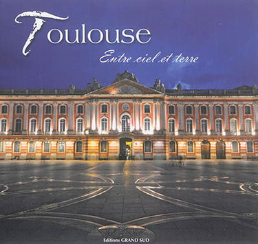 Couverture de Toulouse : entre ciel et terre