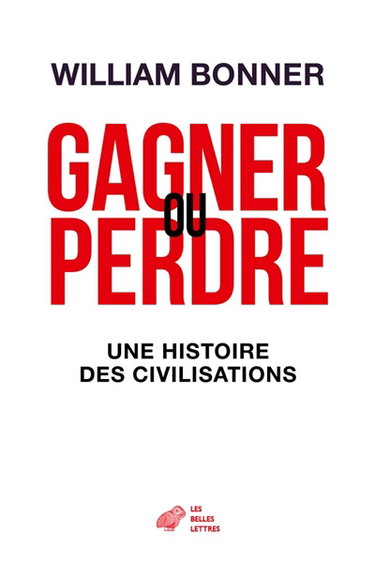Couverture de Gagner ou perdre : une histoire des civilisations