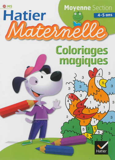 Couverture de Coloriages magiques : moyenne section, 4-5 ans