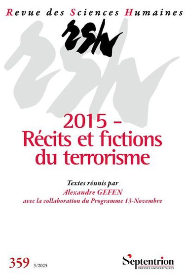 Couverture de Revue des sciences humaines, n° 359. 2015, récits et fictions du terrorisme