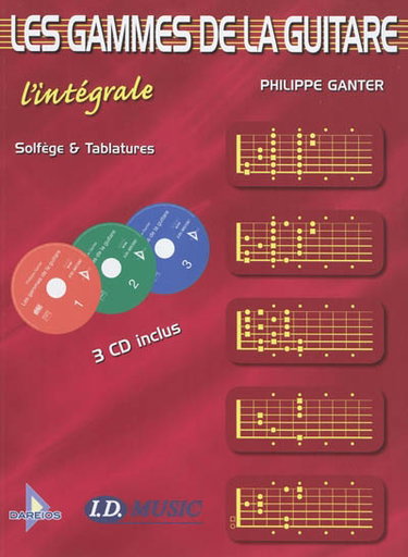 Couverture de Les gammes de la guitare : l'intégrale : solfège & tablatures