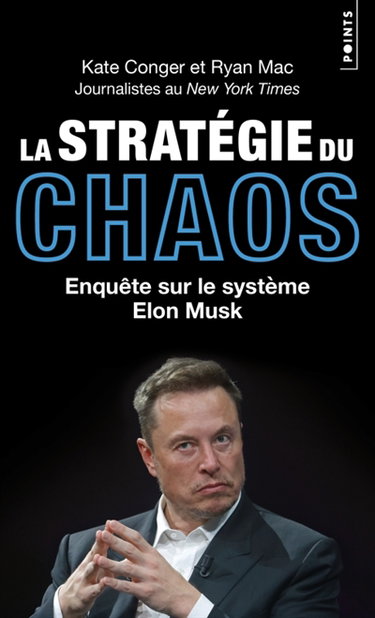 Couverture de La stratégie du chaos : enquête sur le système Elon Musk