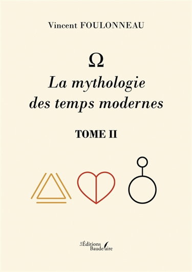 Couverture de - La mythologie des temps modernes : Tome II