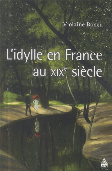 Couverture de L'idylle en France au XIXe siècle