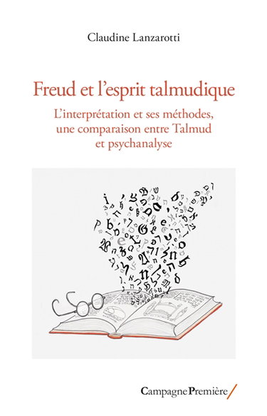 Couverture de Freud et l'esprit talmudique : l'interprétation et ses méthodes, une comparaison entre Talmud et psychanalyse
