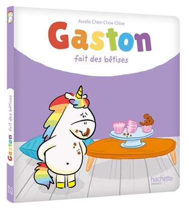Couverture de Gaston la licorne. Gaston fait des bêtises