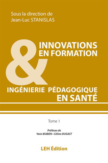 Couverture de Innovations en formation & ingénierie pédagogique en santé. Vol. 1
