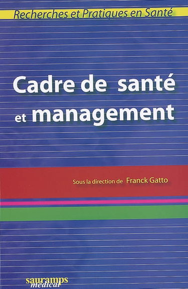 Couverture de Cadre de santé et management