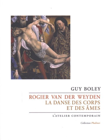 Couverture de Rogier van der Weyden : la danse des corps et des âmes