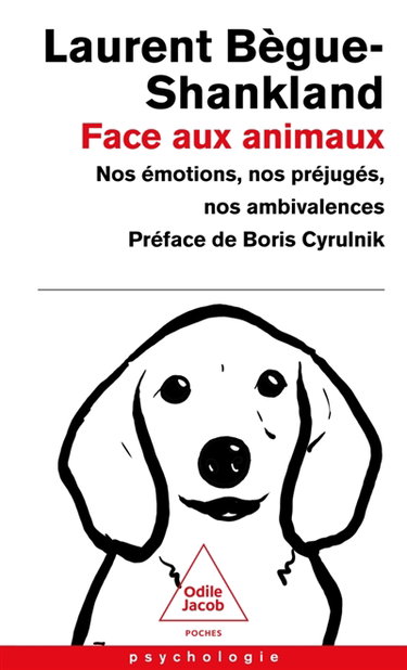 Couverture de Face aux animaux : nos émotions, nos préjugés, nos ambivalences