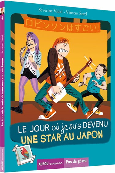 Couverture de Le jour où. Vol. 4. Le jour où je suis devenu une star au Japon