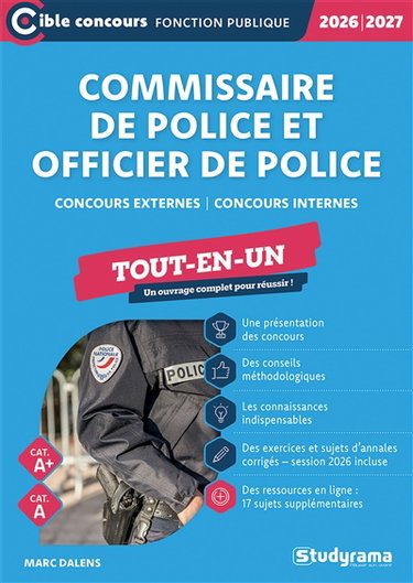 Couverture de Commissaire de police et officier de police : concours externes, concours internes, cat. A+, cat. A, tout-en-un : 2026-2027