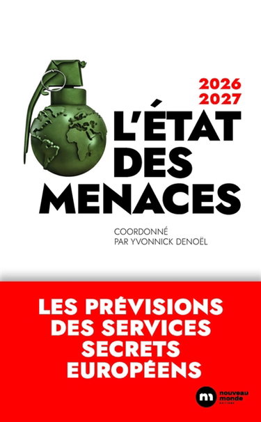 Couverture de L'Etat des menaces 2026-2027 : les prévisions des services secrets européens
