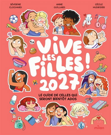 Couverture de Vive les filles 2027 ! : le guide de celles qui seront bientôt ados