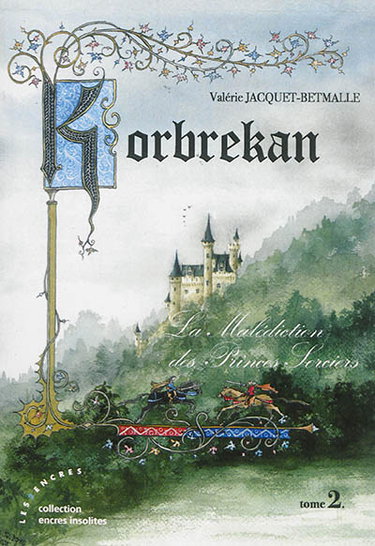 Couverture de Korbrekan : la malédiction des Princes-Sorciers. Vol. 2