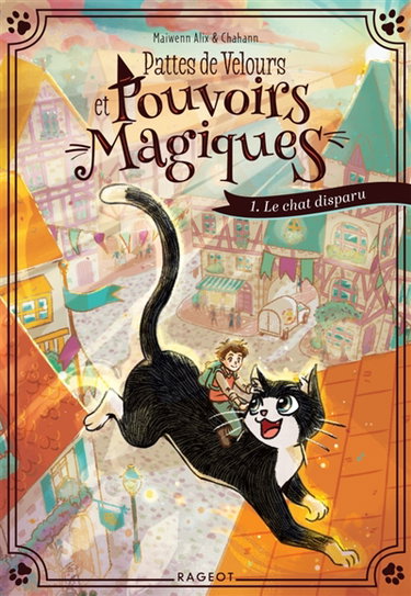 Couverture de Pattes de velours et pouvoirs magiques. Vol. 1. Le chat disparu