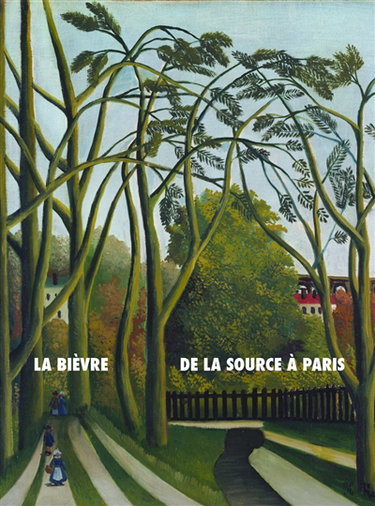 Couverture de La Bièvre, de la source à Paris : histoire(s) d'une rivière suburbaine