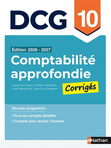Couverture de Comptabilité approfondie, DCG 10 : corrigés : nouveau programme
