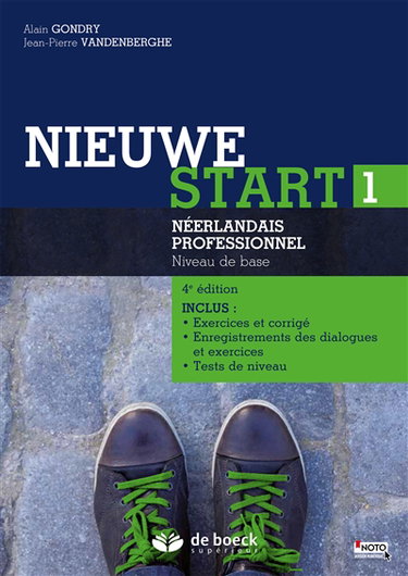 Couverture de Nieuwe start 1 : néerlandais professionnel, niveau de base : inclus exercices et corrigé, enregistrement des dialogues et exercices, tests de niveau