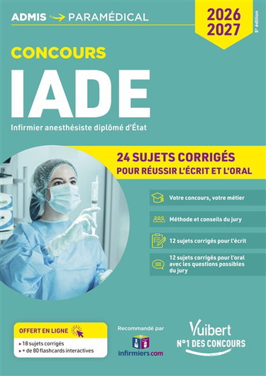 Couverture de Concours IADE, infirmier anesthésiste diplômé d'Etat : 24 sujets corrigés pour réussir l'écrit et l'oral : 2026-2027