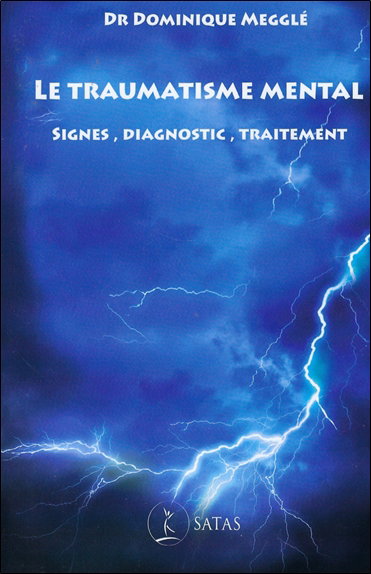 Couverture de Le traumatisme mental : signes, diagnostic, traitement