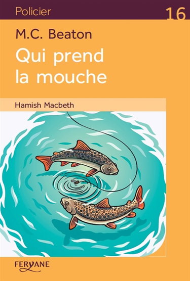 Couverture de Hamish Macbeth. Qui prend la mouche