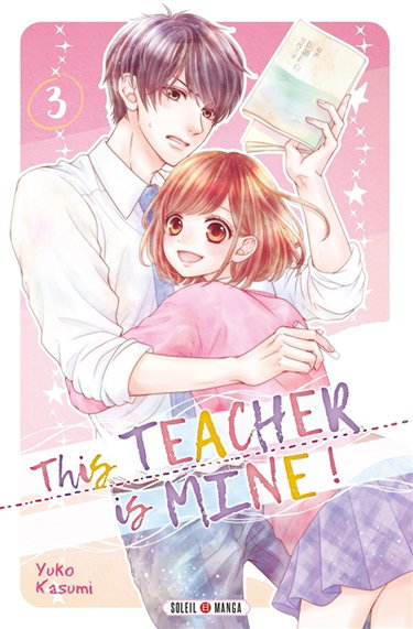 Couverture de This teacher is mine !. Vol. 3