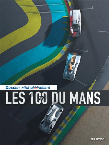 Couverture de Les 100 ans du Mans