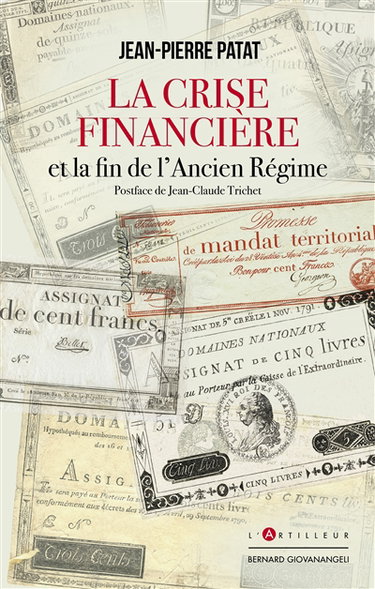 Couverture de La crise financière et la fin de l'Ancien Régime : chronique d'un désastre évitable