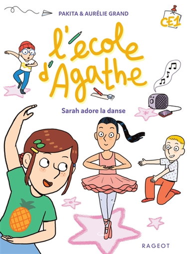 Couverture de L'école d'Agathe CE1. Sarah adore la danse