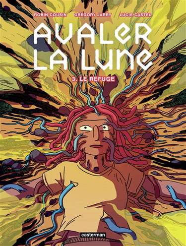 Couverture de Avaler la Lune. Vol. 3. Le refuge