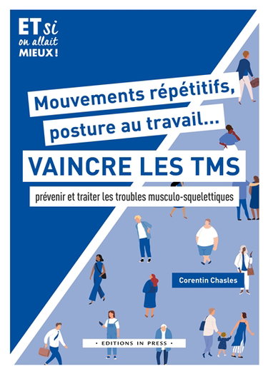 Couverture de Mouvements répétitifs, posture au travail... Vaincre les TMS : prévenir et traiter les troubles musculo-squelettiques