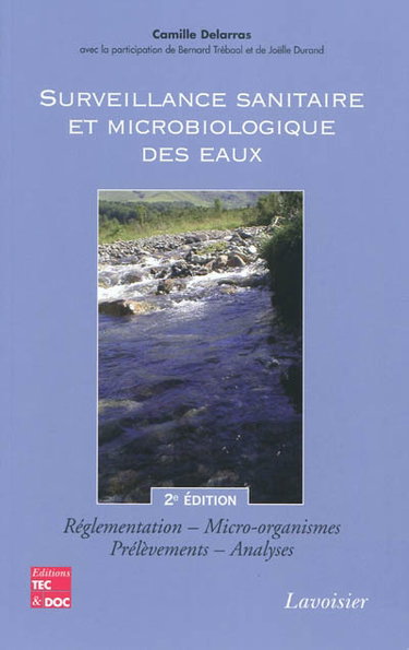 Couverture de Surveillance sanitaire et microbiologique des eaux : réglementation, micro-organismes, prélèvements, analyses