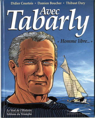 Couverture de Avec Tabarly : homme libre