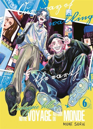 Couverture de L'échappée belle : notre voyage autour du monde. Vol. 6