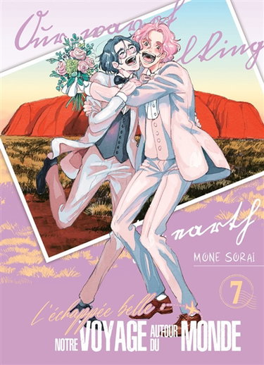 Couverture de L'échappée belle : notre voyage autour du monde. Vol. 7