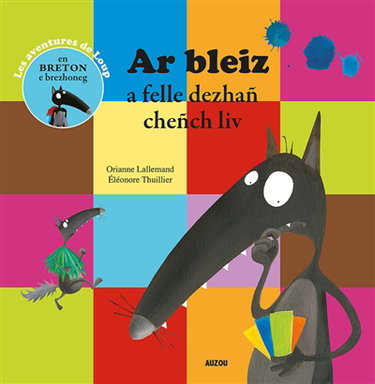 Couverture de Ar bleiz a felle dezhan chench liv