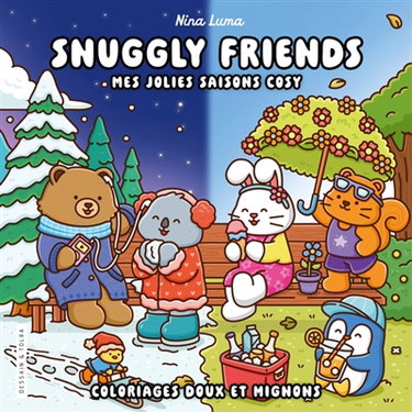 Couverture de Snuggly friends : mes jolies saisons cosy : coloriages doux et mignons