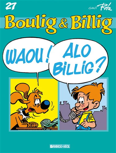 Couverture de Boulig & Billig. Vol. 27. Waou ! Alo Billig ?