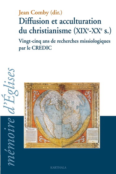 Couverture de Diffusion et acculturation du christianisme (XIXe-XXe siècle) : vingt-cinq ans de recherches missiologiques par le CREDIC